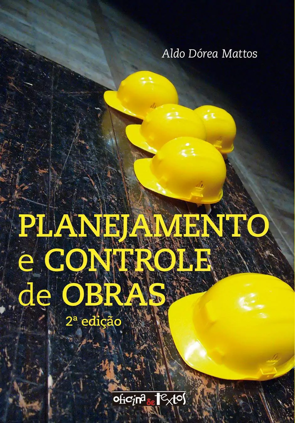 Planejamento e Controle de Obras - Aldo Dórea Mattos