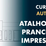 Atalhos de Prancha e Impressão do AutoCAD: Os 3 mais usados