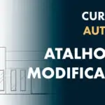 Aula-06—Atalhos-de-Modificação-do-AutoCAD